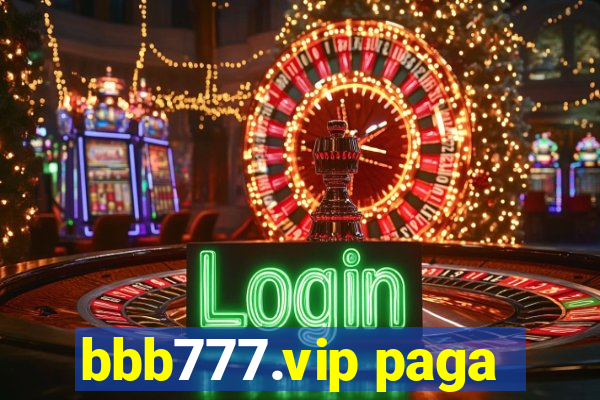 bbb777.vip paga